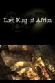 Last King of Africa 11.jpg